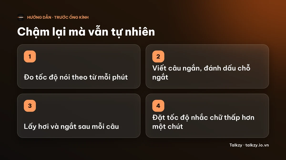 Sơ đồ bốn bước: đo tốc độ nói, viết câu ngắn, ngắt nghỉ có chủ ý, đặt máy nhắc chữ thấp hơn tốc độ của bạn